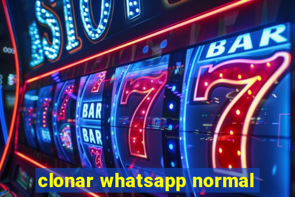 clonar whatsapp normal